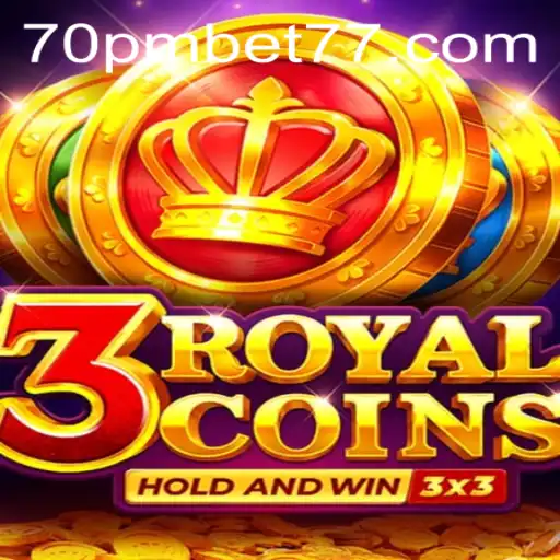 Discover the Exciting World of 3RoyalCoins with 70PMBET