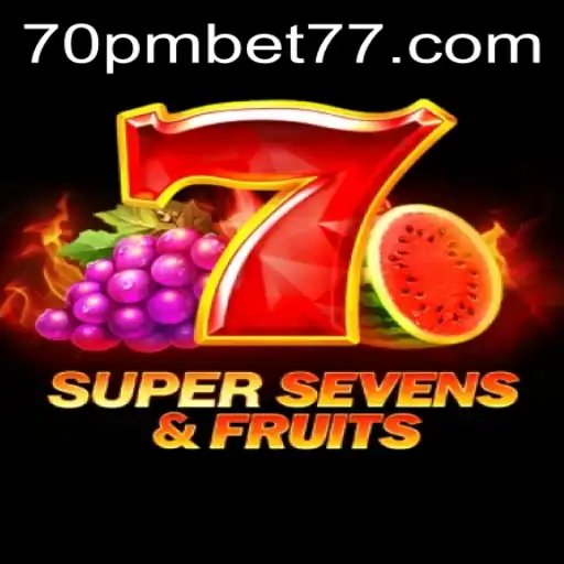 Discover the Thrills of 7SuperSevensFruits with 70PMBET: A Captivating New Game