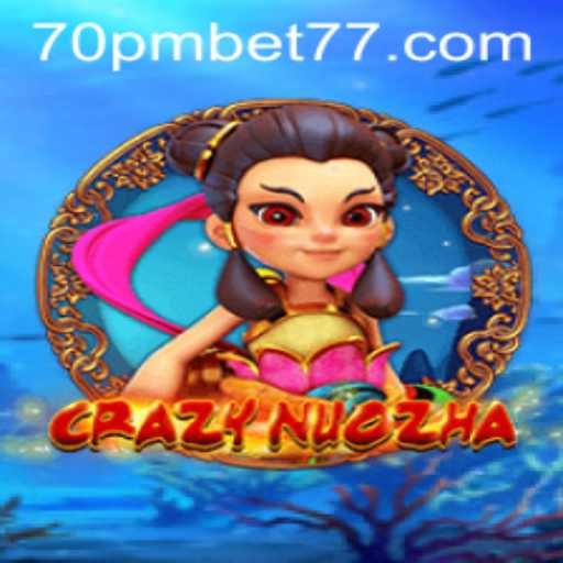 CrazyNuoZha: An Exciting Adventure Unveiled