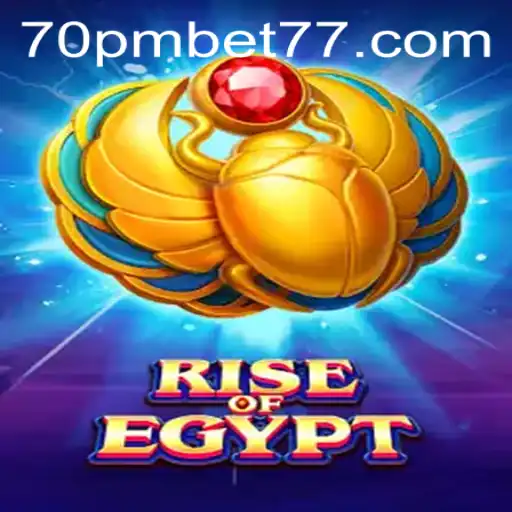Discovering the Excitement of RiseOfEgypt: Enter the World with 70PMBET